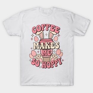 Coffee Makes Me So Hoppy, Easter Bunny, Retro Easter, Funny Easter Day T-Shirt